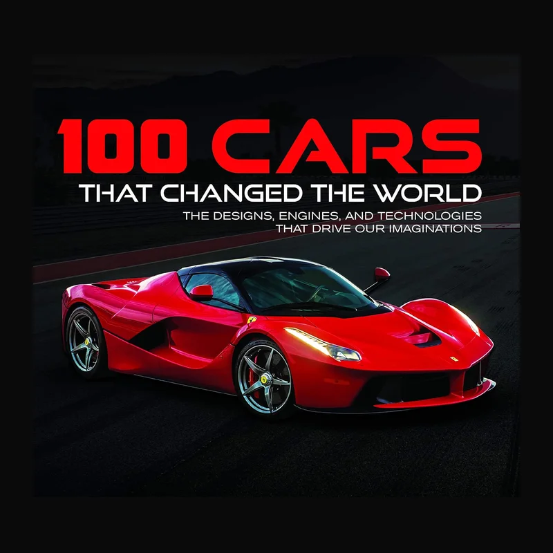 100 Cars That Changed the World