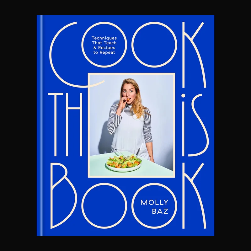Cook This Book by Molly Baz